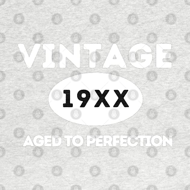 Vintage, Aged to Perfection by ArtHQ